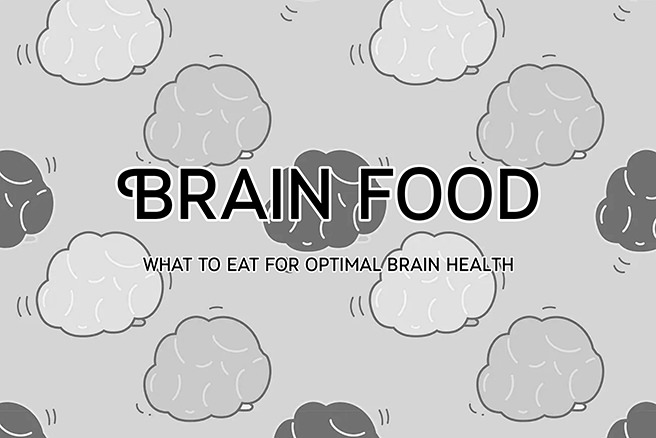 Brain food what to eat for optimal brain health - H is for Home